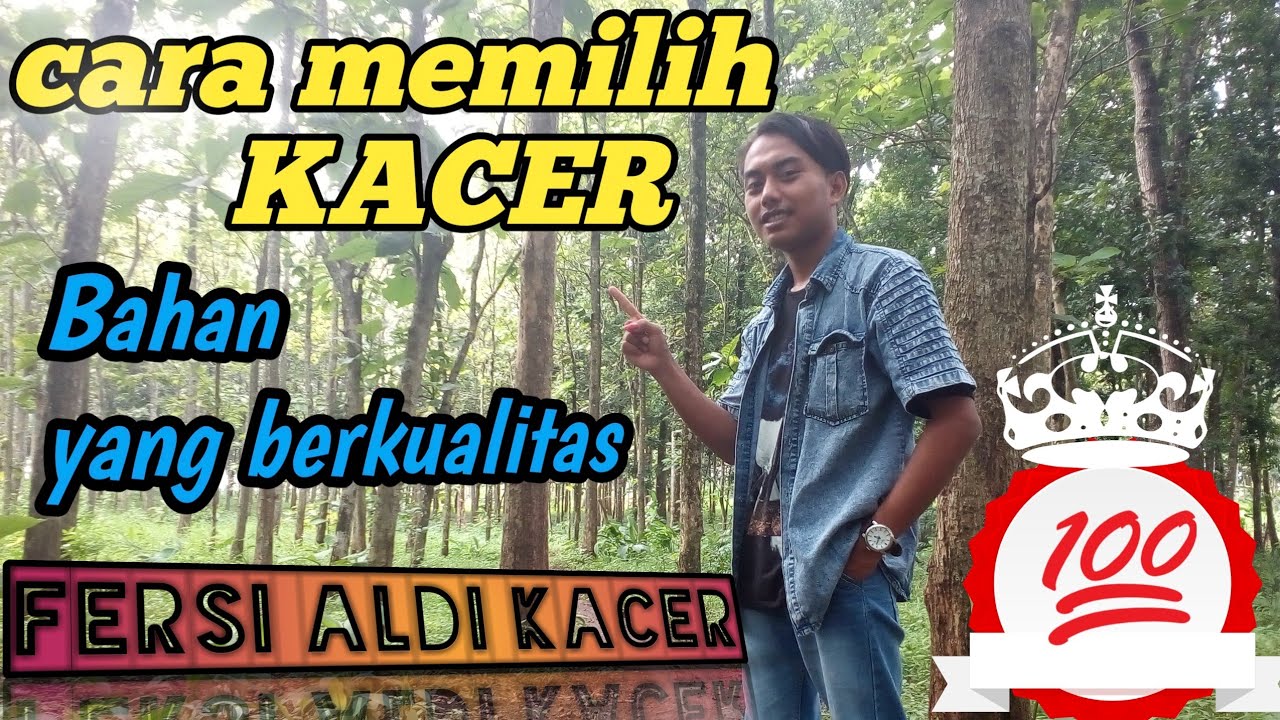 Ciri ciri memilih Kacer bahan  yang  bagus  YouTube