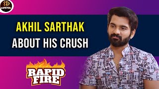 I have crush on Monal Gajjar  Akhil Sarthak | iDream Rapid Fire