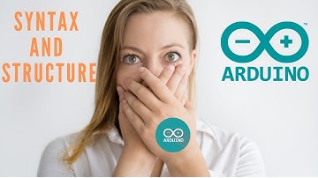 how to code arduino (Syntax and Structures ) - Easy Arduino Projects