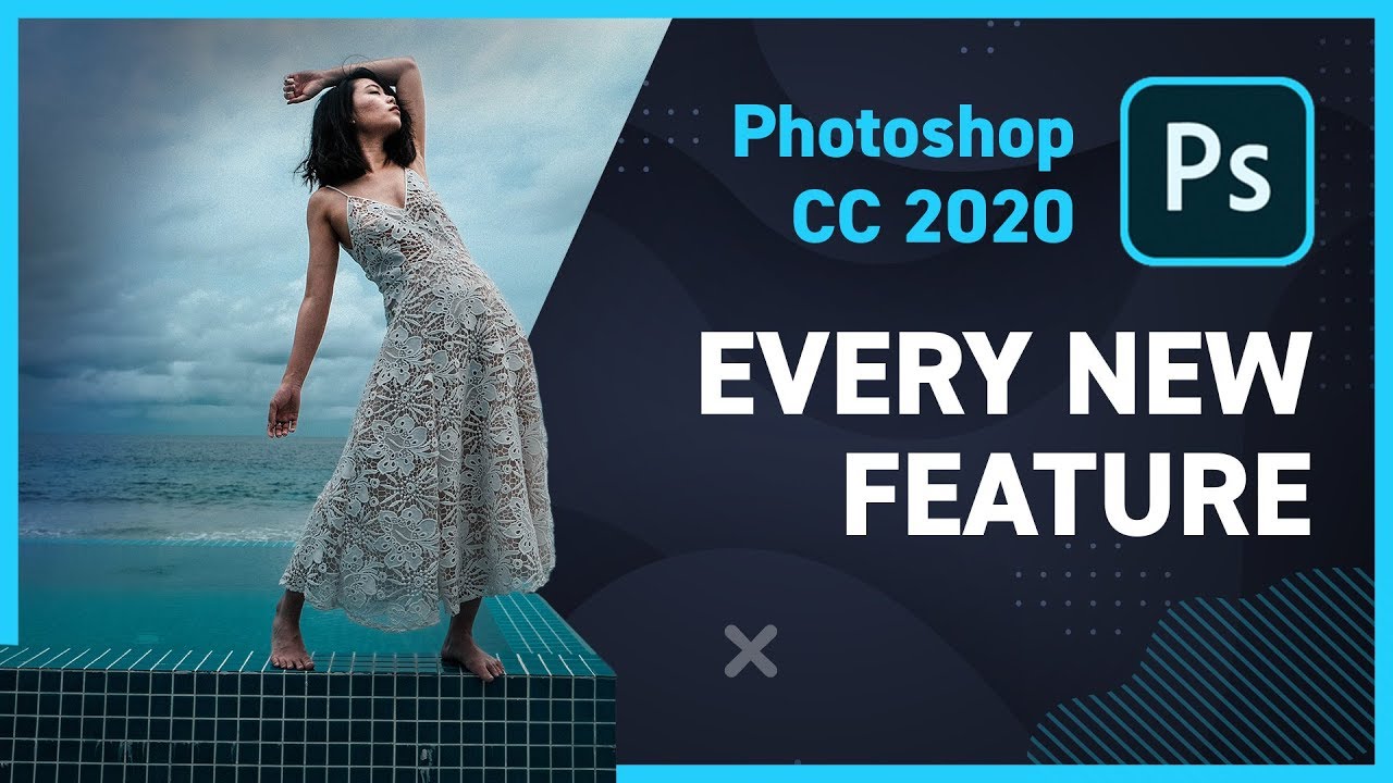 Everything New In Adobe Photoshop Cc 2020