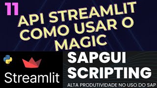 Full Tutorial Streamlit 11 - Como usar o Python Streamlit - Magic - API do Streamlit Update