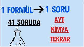 1 Formül 1 Soru | İşlem Ağırlıklı 41 Soruda AYT Kimya Tekrarı