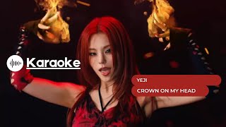 Itzy(Yeji)- ‘Crown On My Head’  (Karaoke)