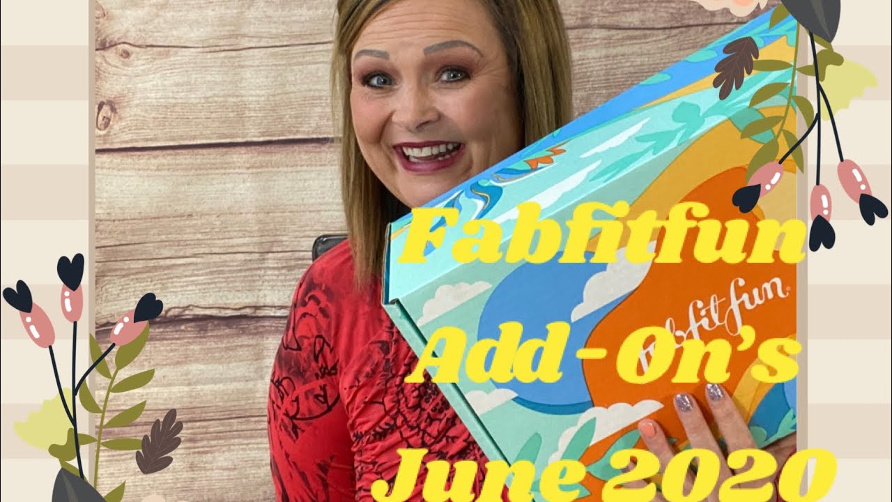 fabfitfun-summer-2020-add-on-sale-youtube