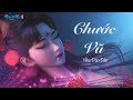 [Vietsub Hán Việt] Chước Vũ - Nha Đản Đản (OST Ảnh Linh Phái - Tân Thiện Nữ U Hồn 2020)