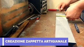 Creazione Zappetta ARTIGIANALE Tutorial Faidate Completo