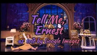 Tell Me, Ernest as told by Google Images