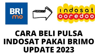 Cara beli pulsa Indosat lewat BRIMO Update 2023