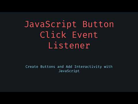 JavaScript Button Click Event – Add Listeners Dynamically!