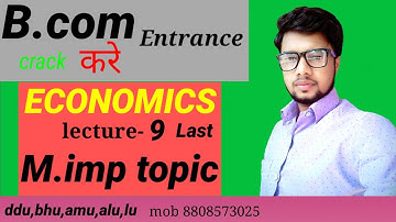 1B.com Entrance!! Economics lecture-9!! Ddu,amu,bhu,alu #Deendyaluppadhayaygorakhpuruniversity
