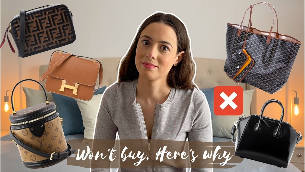 Luxury Bags I Love But Will Never Buy | Fendi, Hermes, Louis Vuitton, Goyard, Givenchy | Here's Why!