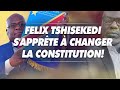 Analyse du 08 mai 2024 ftshisekedi sapprte  changer la constitution