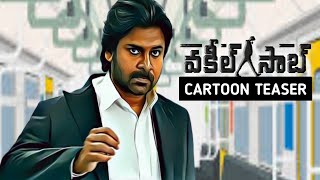Vakeel Saab - Cartoon Teaser Pawan Kalyan