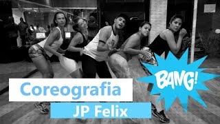 Bang - Anitta (Coreografia JP Felix)