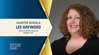 Lee Haywood - Finalist 2024 Burroughs Wellcome Fund Charter School Teacher of the Year