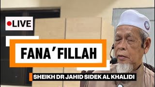 Download Lagu Fana’fillah - Sheikh Dr Jahid Sidek Al Khalidi  MP3