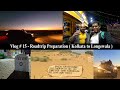 Kolkata to longewala indopak border  roadtrip preparation  vlog  15