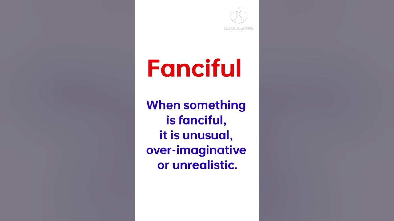fanciful-meaning-and-definition-english-vocabulary-youtube