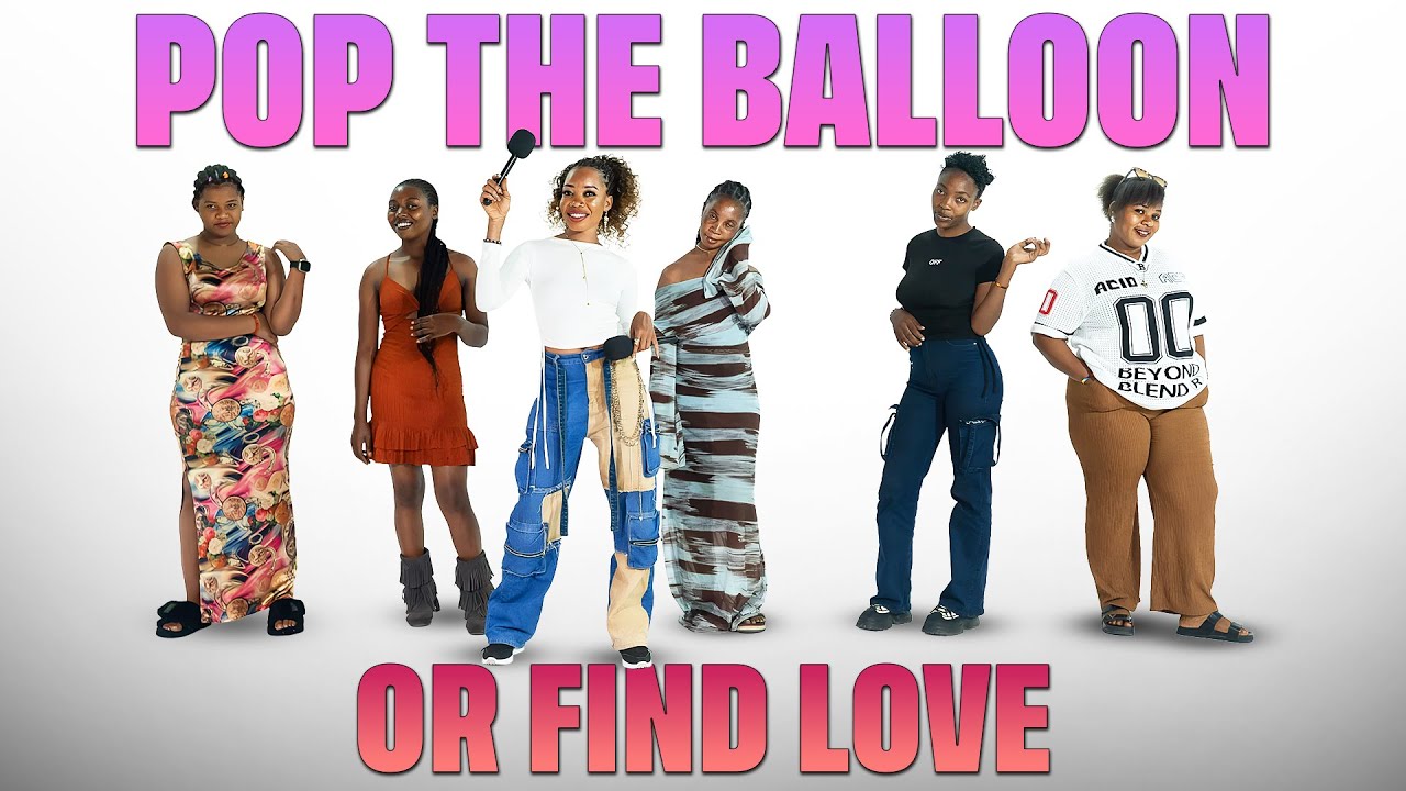 Ep 15: Pop The Balloon Or Find Love Tanzania Edition | With Rumie | BigBongoTV