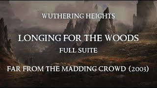 Longing For the Woods, Full Suite - Wuthering Heights (Lyric video)