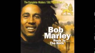 Bob Marley - Rock To The Rock (Full album)