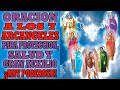 Oracion a los 7 arcangeles para proteccion salud y gran auxilio muy poderosa