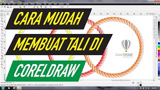 Tutorial membuat tali | coreldraw | 2020