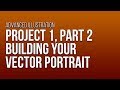 Project 1 part 2 building your vector portrait