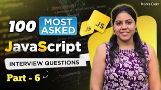 Top 100 JavaScript Interview Questions in Hindi 2026 (Part 6) | Crack Your JS Interview