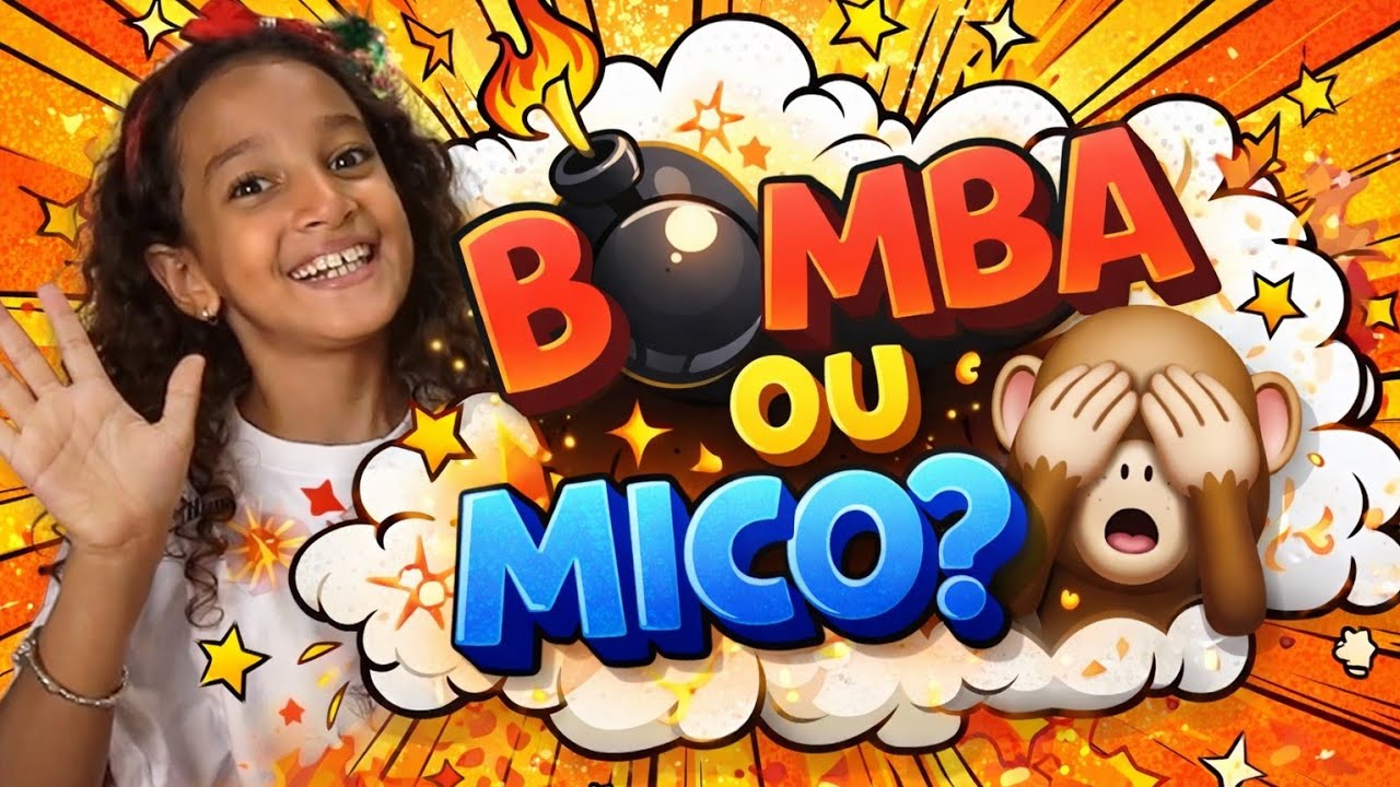 Bomba ou Mico ? 