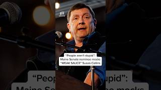 'People aren't stupid' Maine Senate nominee mocks 'WEAK SAUCE' Susan Collins