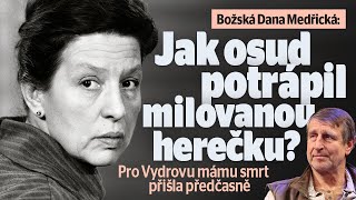 Božská Dana Medřická: První syn zemřel, pak ji uštvala láska!