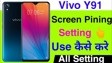 How To Screen Pining Setting On Vivo Y91 || Vivo Y91 Screen Pining Setting On Kaise Kare