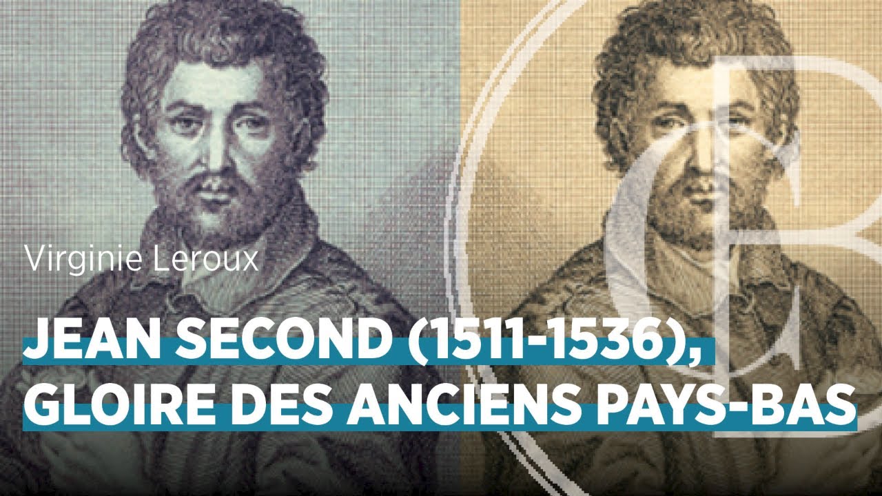 Jean Second (1511-1536), gloire des Anciens Pays-Bas