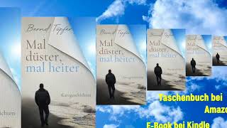 mal düster, mal heiter - Buchwerbung Bernd Töpfer