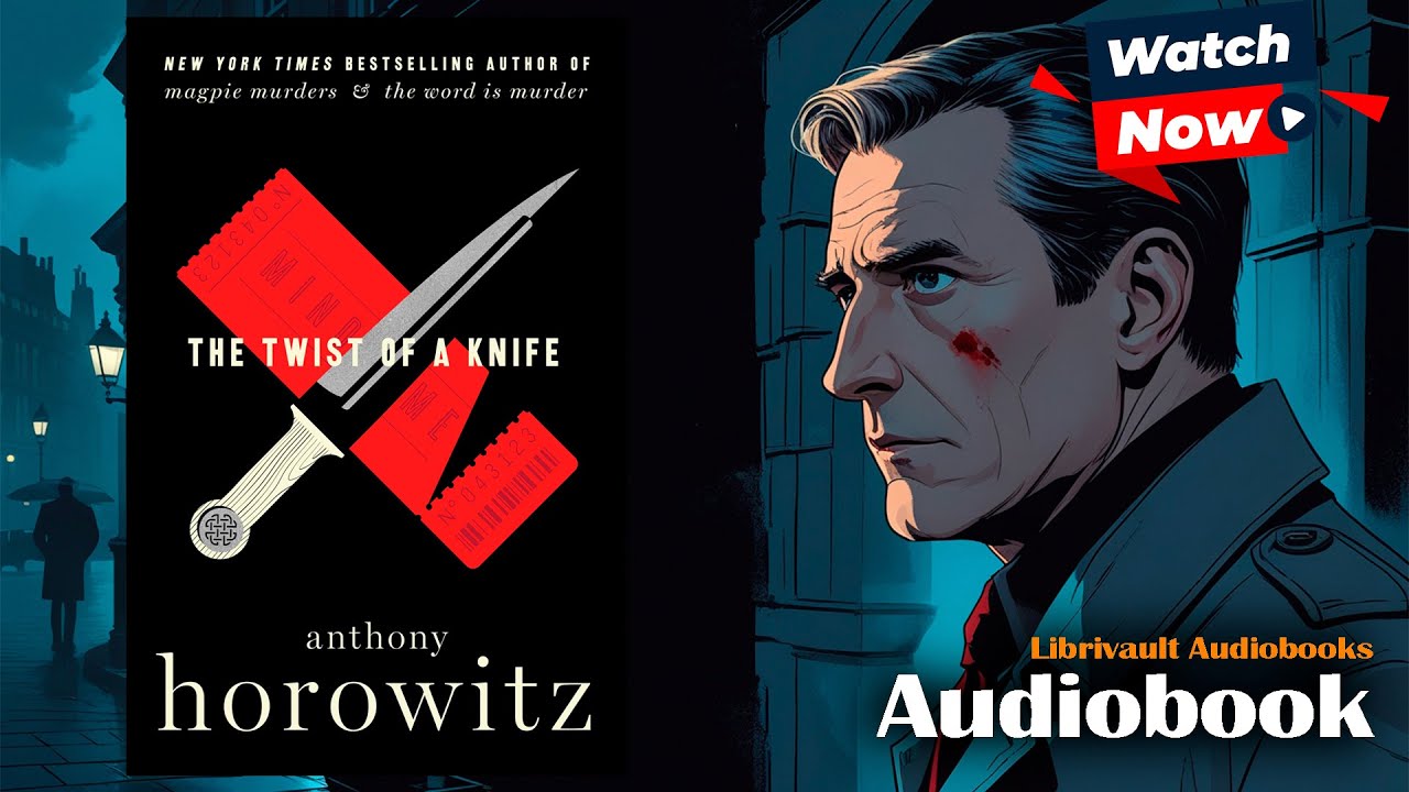 The Twist of a Knife | Anthony Horowitz | Full Audiobook