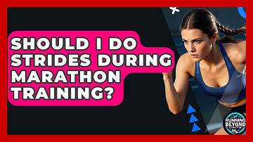 Should I Do Strides During Marathon Training? - Running Beyond Limits
