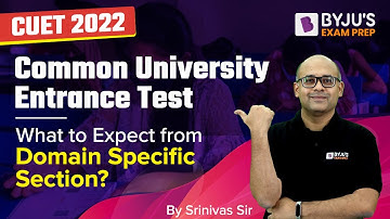 CUET 2022 Expected Domain Specific Paper Pattern | Central University Entrance Test Paper Decoded !!
