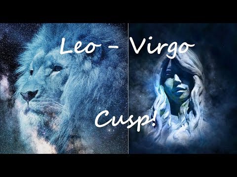 Cusp Of Leo Virgo