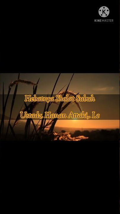 Hebatnya Sholat Subuh | Ceramah Ustadz. Hanan Attaki, Lc #shorts #storywa #ustadzhananattaki