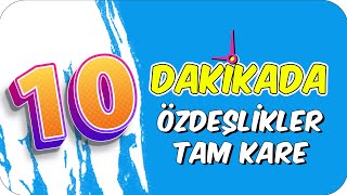 10Dkda Özdeşli̇kler Tam Kare