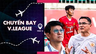 BÙI TIẾN DŨNG TỎA SÁNG, HLV KIATISUK RỜI CAHN SAU 90 PHÚT 'THỦY CHIẾN' | CHUYẾN BAY V.LEAGUE