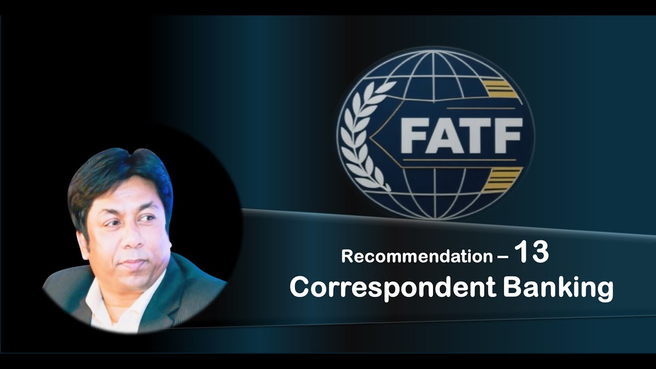 FATF Recommendation 13 - Correspondent Banking