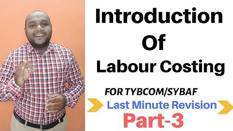#3Introduction of piece rate system|| Labour costing || For TYBCOM.
