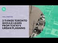 What can toronto learn from tokyos urban planning