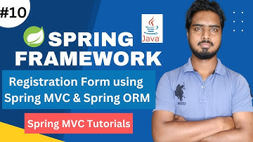 #10 Registration Form Spring MVC and ORM | Spring MVC Tutorials