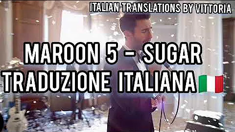 Maroon 5 - Sugar | Traduzione italiana 🇮🇹