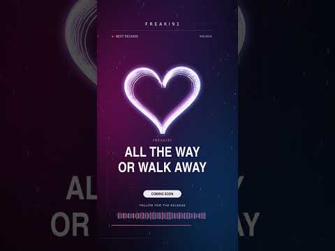 Freaki91 - All The Way Or Walk Away Preview #love #music