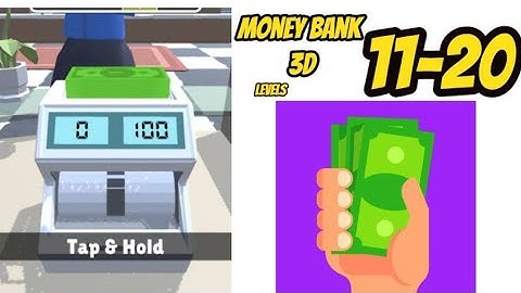 Money Bank 3D - Gameplay Part 1 All Levels 1 - 20 Max Level (Android, iOS