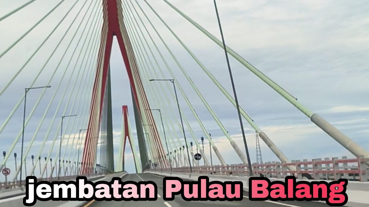 melewati jembatan Pulau Balang dari Balikpapan thn 2025